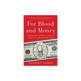 For Blood and Money: Billionaires, Biotech, and the Quest for a Blockbuster Drug