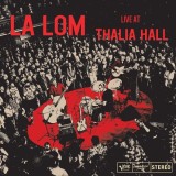Live at Thalia Hall - Vinyl | La Lom