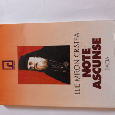 ELIE MIRON CRISTEA - NOTE ASCUNSE - ÎNSEMNĂRI PERSONALE 1895 - 1937