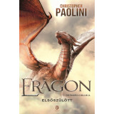 Eragon - Elsősz&uuml;l&ouml;tt - &Ouml;r&ouml;ks&eacute;g-ciklus 2. - Christopher Paolini