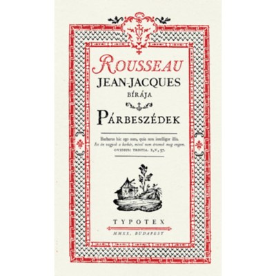 P&amp;aacute;rbesz&amp;eacute;dek - Rousseau, Jean-Jacques b&amp;iacute;r&amp;aacute;ja - Jean-Jacques Rousseau foto