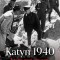 Katyn 1940. Istoria unui masacru