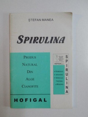 SPIRULINA , PRODUS NATURAL DIN ALGE CIANOFITE de STEFAN MANEA foto