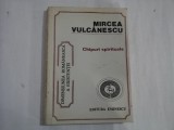 Chipuri Spirituale, Mircea Vulcanescu - Dimensiunea Romaneasca a Existentei vol. 2, Filosofie Romaneasca, Editura Eminescu, 1996