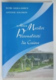 ALEEA MARILOR PERSONALITATI DIN CRAIOVA de PETRE GIGEA - GORUN si ANTONIE SOLOMON , 2006