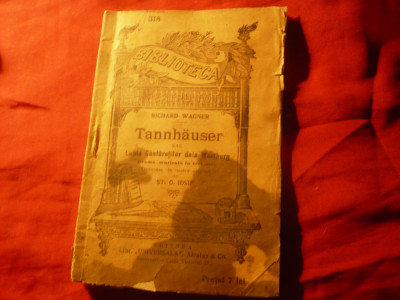 R.Wagner - Tannhauser -interbelica BPT 318 ,74 pag ,trad. St.O.Iosif (patata) foto