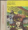 Fausta - Michel Zevaco, Editura Cartea Romaneasca, 1977, Roman, Beletristica, Coperta Cartonata