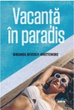 Vacanta in paradis | Miranda Beverly-Whittemore, Litera