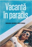 Vacanta in paradis | Miranda Beverly-Whittemore, 2019, Litera