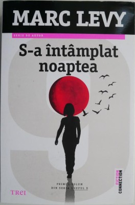 S-a intamplat noaptea &amp;ndash; Marc Levy foto