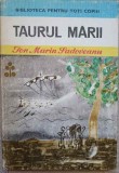 Taurul Marii, Ion Marin Sadoveanu, 1977, Biblioteca pentru Toti Copiii, Povesti Copii, Coperta Cartonata