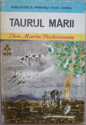 TAURUL MARII-ION MARIN SADOVEANU foto