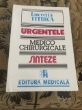 Urgentele medico-chirurgicale. Sinteze pentru asistentii medicali, editia a 3-a - Lucretia Titirca, Alte carti medicina, Medicala