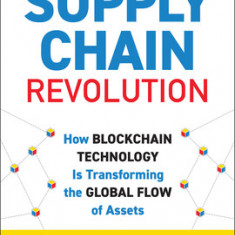 Supply Chain Revolution: How Blockchain Technology Is Transforming the Global Flow of Assets