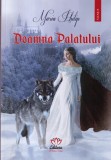 Maria Philip - Doamna Palatului