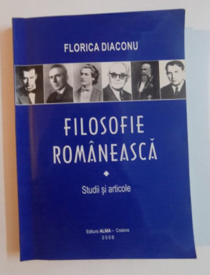 Florica Diaconu - Filosofie rom&amp;acirc;nească. Studii și articole foto