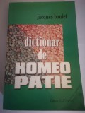 Dictionar de Homeopatie - Jacques Boulet