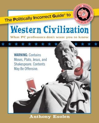 The Politically Incorrect Guide to Western Civilization foto
