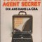 Philip Agee - Journal d&#039;un agent secret. Dix ans dans la CIA / servicii secrete
