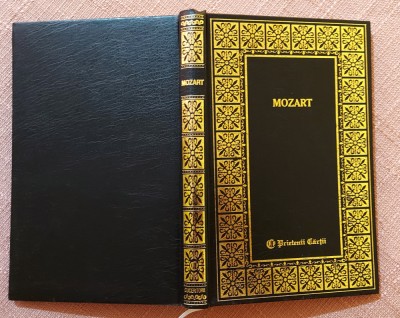 Mozart. Colectia Prietenii Cartii, 1999 - Constantin Ionescu Boeru foto