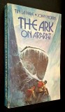 The Ark on Ararat - Tim La Haye, John Morris, Creation Life/Thomas Nelson Inc. Publishers, ilustrata *Rasfoieste, citeste!