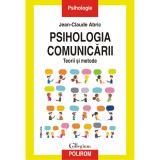 Psihologia comunicarii, Jean-Claude Abric, Polirom