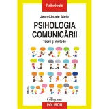 Psihologia comunicarii, Jean-Claude Abric, Polirom