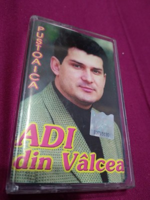 CASETA AUDIO ADI DIN VALCEA-PUSTOAICA RARITATE!!!ORIGINALA foto