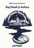 Ray&rsquo;hkell și Ashira - Paperback - Ștefan Laurențiu Simion - Letras