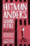 Hitman Anders and the Meaning of It All | Jonas Jonasson, Fourth Estate