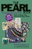 The Pearl Book: The Definitive Buying Guide; How to Select, Buy, Care for &amp; Enjoy Pearls