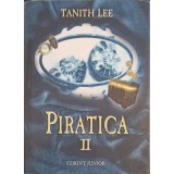 PIRATICA II. INTOARCEREA LA INSULA PAPAGALILOR-TANITH LEE-245943