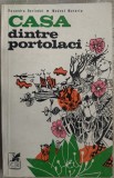 RUXANDRA BERINDEI/MODEST MORARIU: CASA DINTRE PORTOLACI(SCHITE/ed princeps 1976)