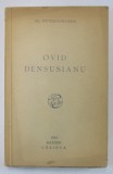 OVID DENSUSIANU de AL . POPESCU - TELEGA , 1934 , PREZINTA SUBLINIERI