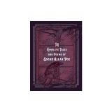 The Complete Tales &amp; Poems of Edgar Allan Poe