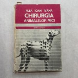 Filea Ioan Ivana - Chirurgia animalelor mici
