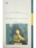 Rene Remond - Privire asupra secolului (Editia: 2008)