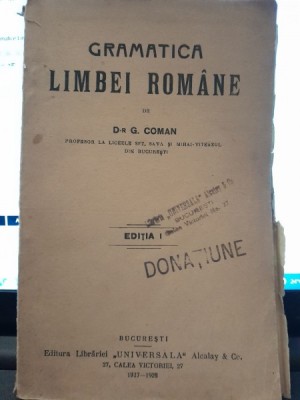 G. Coman - Gramatice Limbei Romane editia I foto
