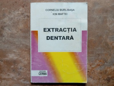 EXTRACTIA DENTARA de CORNELIU BURLIBASA, ION MAFTEI , 1995 foto