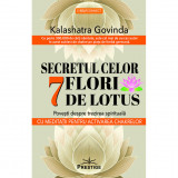 Secretul celor 7 flori de lotus - Kalashatra Govinda, Prestige