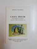 CALEA ZEILOR. POEM METAFIZIC IN ZECE TABLOURI de ROMULUS VULCANESCU, VARIANTA A TREIA 2000