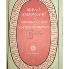 Mihail Sadoveanu - Creanga de aur / Nopțile de sânziene (editia 1986)