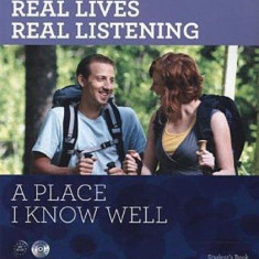 Real Lives, Real Listening - A Place I Know Well - Intermediate Student’s Book + CD: B1-B2 | Sheila Thorn