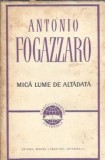 Mica lumea de altadata - Antonio Fogazzaro