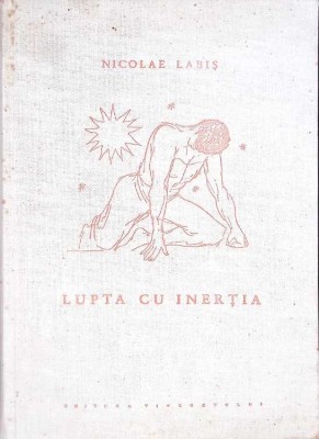 LUPTA CU INERTIA-NICOLAE LABIS-266824 foto