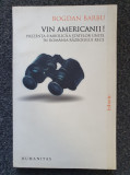 VIN AMERICANII - Bogdan Barbu