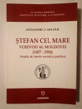 Alexandru V. Boldur - Ștefan cel Mare, voievod al Moldovei (1457-1504): studiu de istorie socială și politică (ediția a II-a)