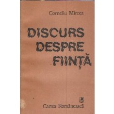 Discurs despre fiinta - Corneliu Mircea