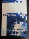 Geopolitica - Paul Dobrescu ,547302, Comunicare.ro