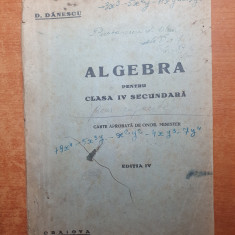 manual de algebra pentru clasa a 4-a secundara - din anul 1946